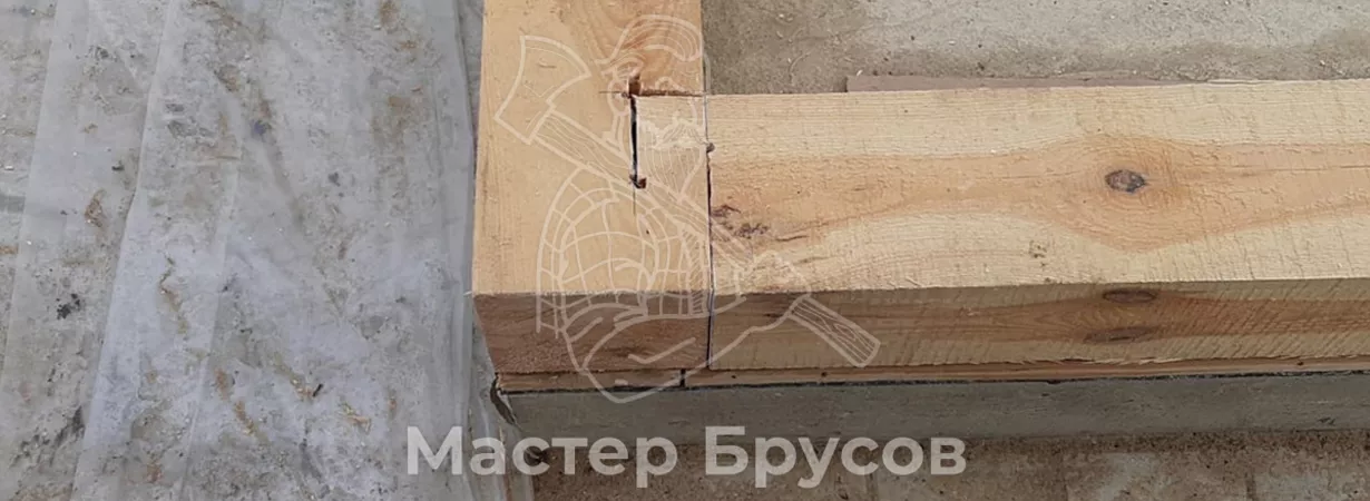 Нижний венец дома из бруса: как правильно уложить и защитить от гниения?